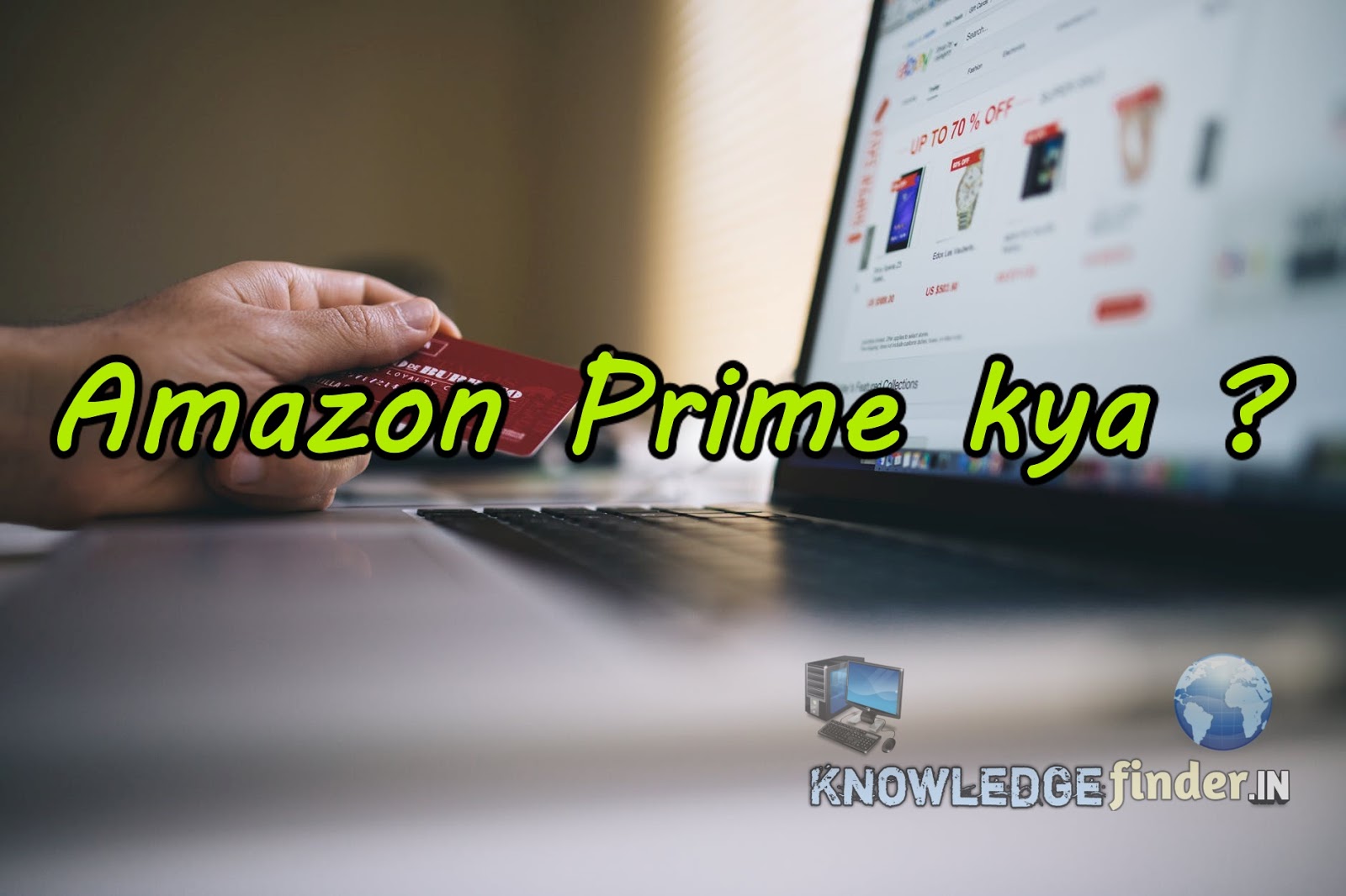 Amazon prime kya hai ? amazon prime ka fayde? Knowledge finder