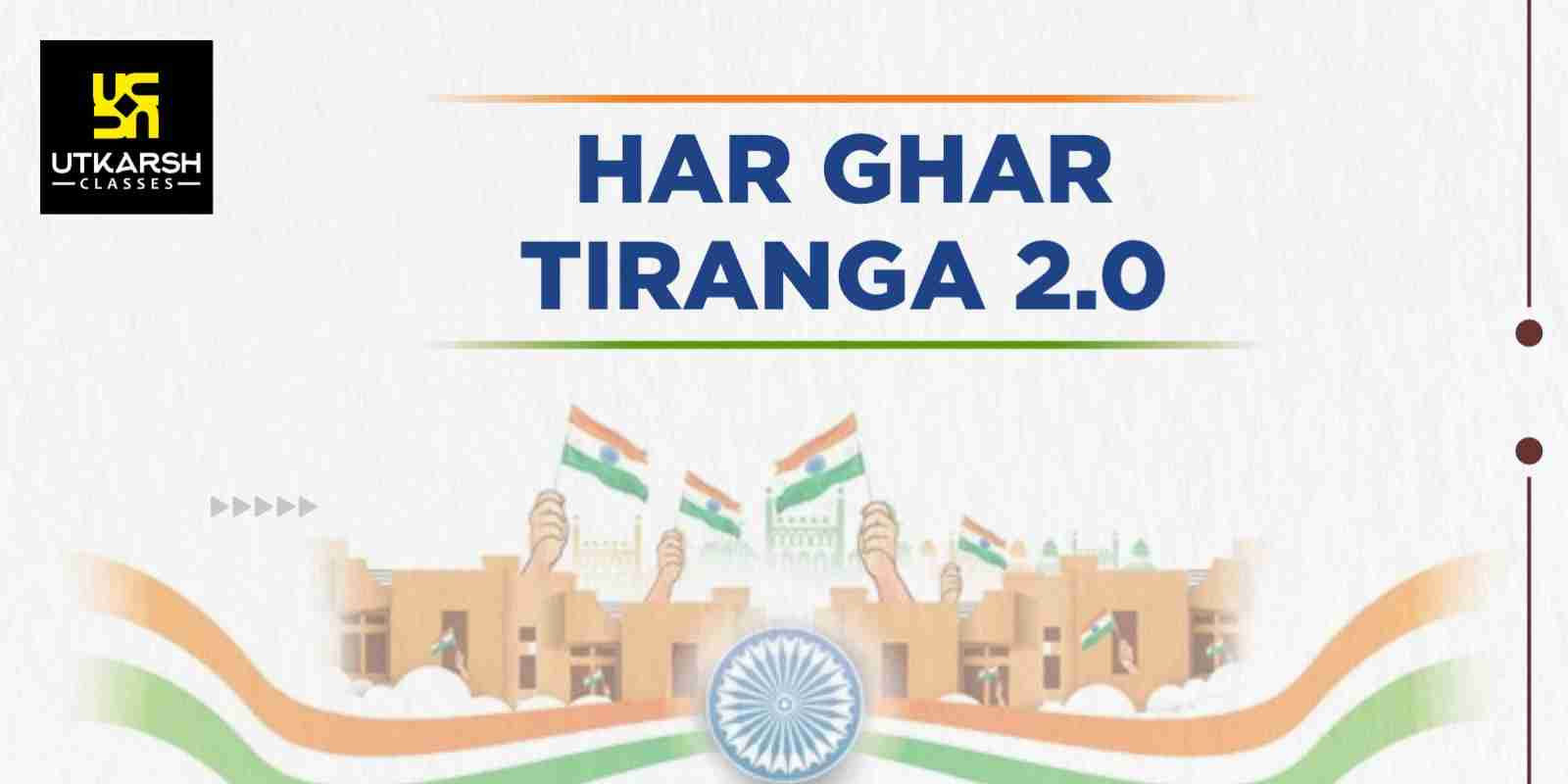“Har Ghar Tiranga” Campaign 2.0