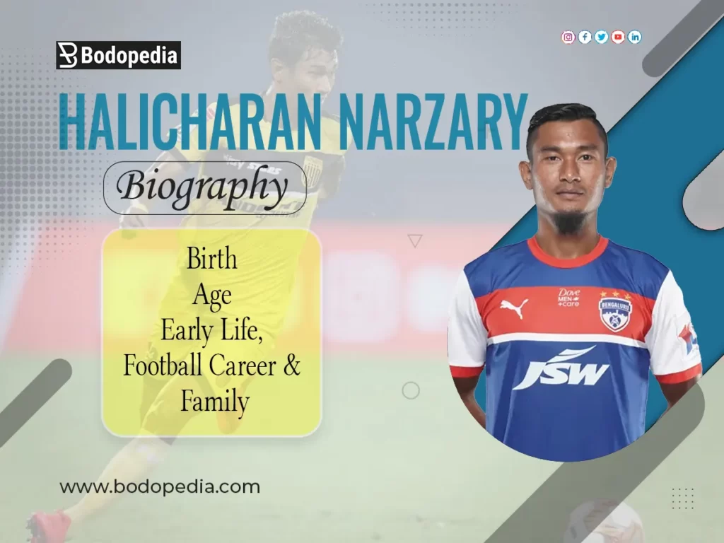 Halicharan Narzary Biography, Career and Achievements